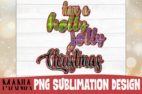 Have a Holly Jolly Christmas Sublimation Illustrations